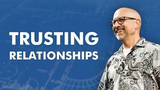 Trusting Relationships | Healthy Households