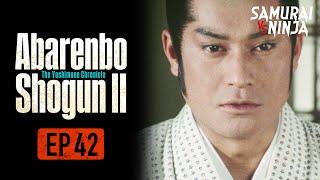 The Yoshimune Chronicle: Abarenbo Shogun II Full Episode 42 | SAMURAI VS NINJA | English Sub