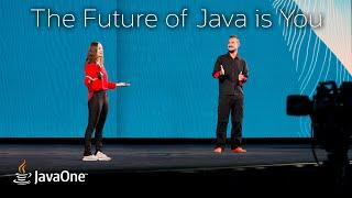 The Future of Java is You | JavaOne 2022 Community Keynote