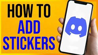 How to Add Stickers on Discord Server Mobile (2024)