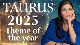 TAURUS 2025 theme of the year