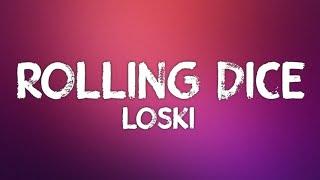 Loski - Rolling Dice (Lyrics)