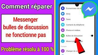 Comment réparer Messenger bulles de discussion ne fonctionne pas