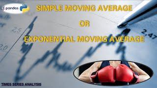 Battle of Trends: Simple Exponential Smoothing vrs Moving Average | Data Analysis with Python Pandas