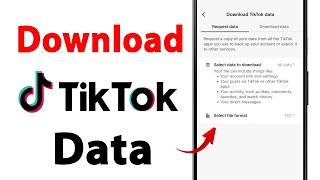 How to Download All Your Videos and Data from TikTok App | Download Tiktok Data 2024