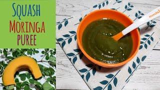 Baby food| Moringa/Malunggay puree| Healthy homemade baby food