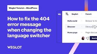 WordPress: How to fix the 404 error message when changing the language switcher
