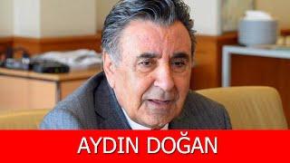 Aydın Doğan Kimdir?