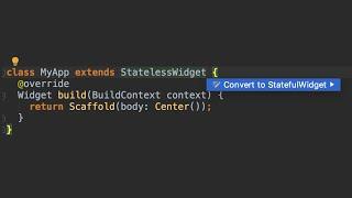 Flutter Convert StatelessWidget to StatefulWidget | Mac | Windows | Android Studio | VS Code