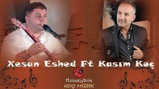 Xesan Eshed Ft Kasım Koç Govend Halay Cida Raks Akustik Nusaybin Koç Müzik Video Klip