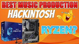 IS RYZEN the Best MUSIC PRODUCTION HACKINTOSH?