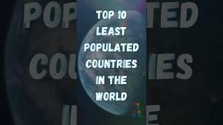 Top 10 Least Populated Countries In The World | Smallest Countries | #top10 #population #smallest