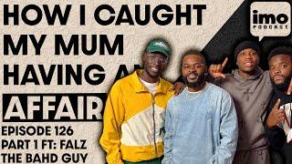 SHOULD I TELL MY FATHER ABOUT MOMS AFFAIR | EP126 PT 1 FT @FALZ.THEBAHDGUY | IN MY OPINION PODCAST