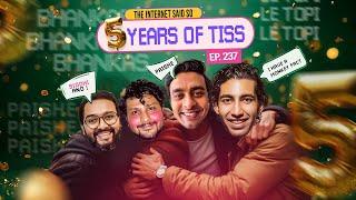 The Internet Said So | EP 237 | 5 years of TISS