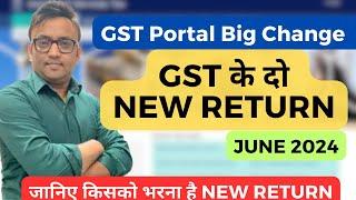 GST New Return Launched | GST Portal big change 2024 |
