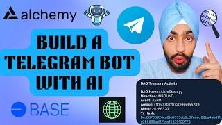 Build a Telegram Bot with AI to Monitor Web3 App  | Alchemy Webhooks | Base EVM | No coding