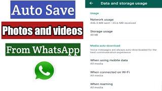 How To Auto Save Photos and Videos From WhatsApp