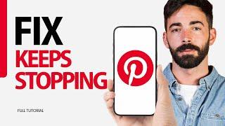 How To Fix Keeps Stopping On Pinterest App 2024