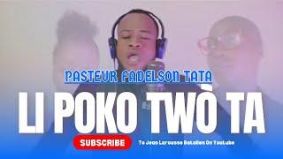 LI POKO TWÒ TA//JOU WA DELIVREM NAN MA TEMWANYE OFFICIAL VIDEO BY// PASTOR FADELSON TATA