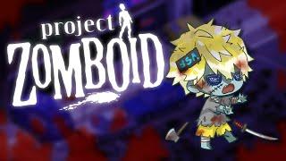 buuuuh katanaaaaa (its collab)【Project Zomboid】【NIJISANJI EN | Sonny Brisko】