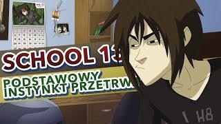 [Dubbing NK 16+] School 13 - "Podstawowy instynkt przetrwania"『POLISH』