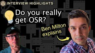 Do you really understand OSR and Knave 2e? | Interview highlights with Ben Milton of Questing Beast