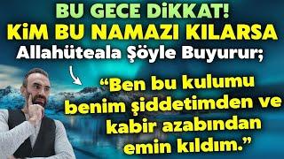 Bu Gecenin Sırlı Namazını Kılanlara Büyük Müjde..19-20 Mart Gecesi O Saate Kadar Vakti Var..İZLE