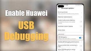 3 Steps to Enable USB debugging on Huawei Devices