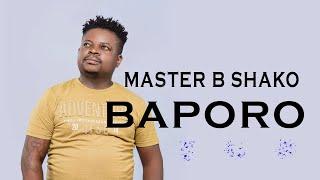 Master B Shako - Baporo (Official Audio)