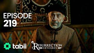 Resurrection: Ertuğrul | Episode 219