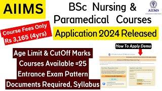 AIIMS Admission 2024 |AIIMS BSc Nursing Application 2024|AIIMS Paramedical|AIIMS Entrance Exam 2024