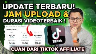 UPDATE TERBARU! JAM UPLOAD & DURASI TERBAIK UPLOAD VIDEO DI TIKTOK AFFILIATE !