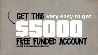 Claim Now!! $5000 Free Funded Account Forex 2024+Withdrawal Proofs