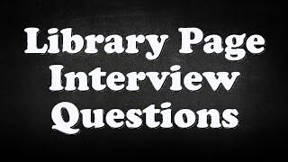 Library Page Interview Questions