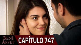 Perdóname (Beni Affet) - Capítulo 747