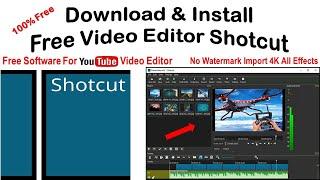 How To Install Shotcut Video Editor On Windows 10/8/7/11