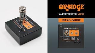 Valve Tester MKII - Intro Guide