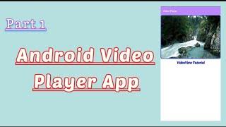How to play video using VideoView | Android  Studio Tutorial