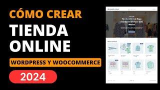 Cómo Crear una TIENDA ONLINE en Wordpress y Woocommerce 2024