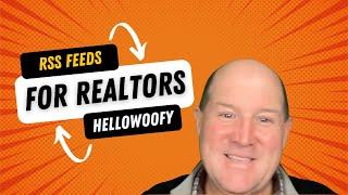 RSS Feeds for Real Estate using HelloWoofy - 2022