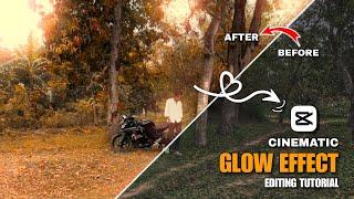 CapCut Cinematic Glow Effect Reels Editing | Glow Effect Reels Edit CapCut | CapCut Video Editing