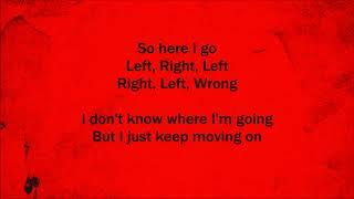 Right Left Wrong - Three Days Grace (Lyrics)
