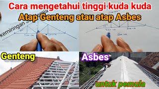 cara mengetahui tinggi kuda kuda atap genteng atau asbes