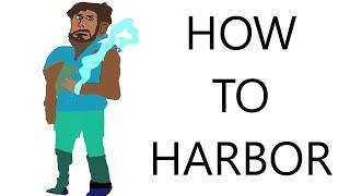 HOW TO: HARBOR