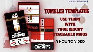 TUMBLER TEMPLATES with CRICUT STACKABLE MUGS ...HOW TO