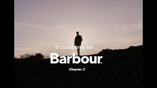 Barbour Spring-Summer Collection Movie 2024 Chapter 2