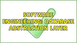 Software Engineering: Database abstraction layer