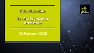 Webinar | Cyber Essentials : The 5 key steps to certification