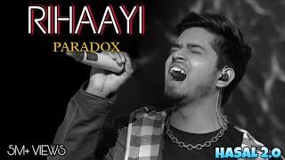 RIHAAYI ( HASAL 2.O ) Offical video / Paradox / Shivam Rajneesh / New panjabi sad song 2022