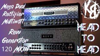 HEAD TO HEAD - Revv Generator 120 MKIII vs Mesa Dual Rectifier Multiwatt